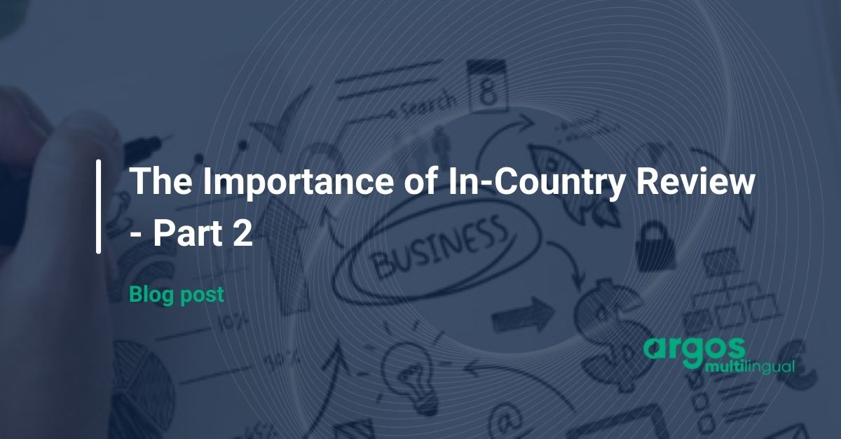The Importance of In‐Country Review – Part 2