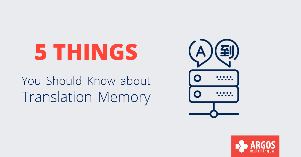 5 Things You Should Know about Translation Memory