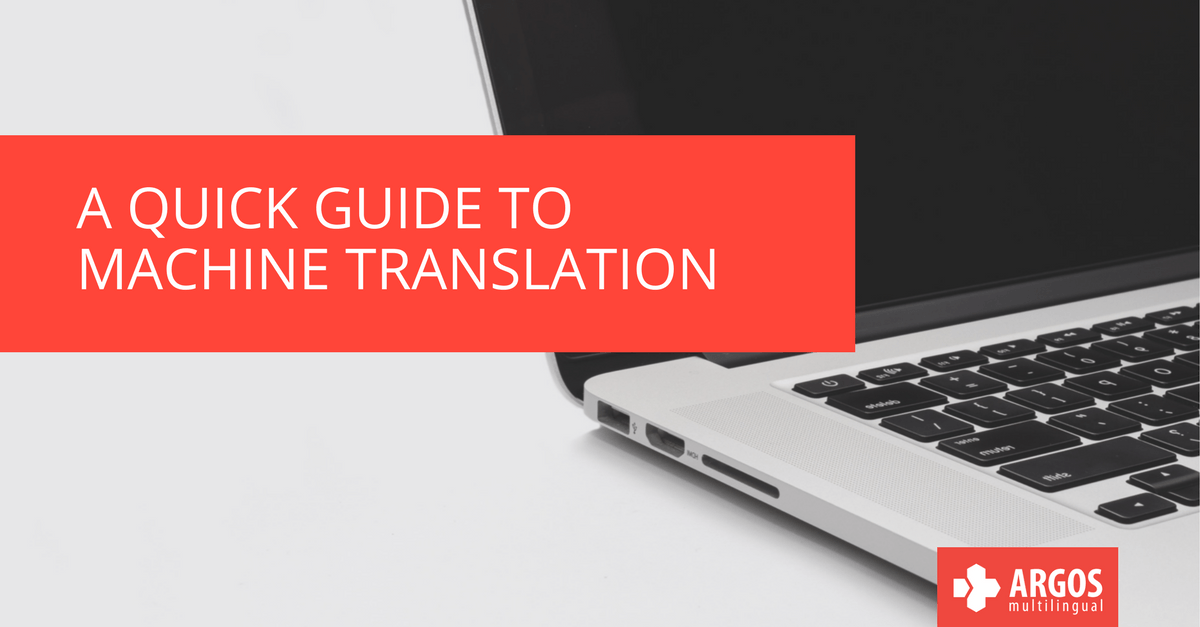 A Quick Guide to Machine Translation