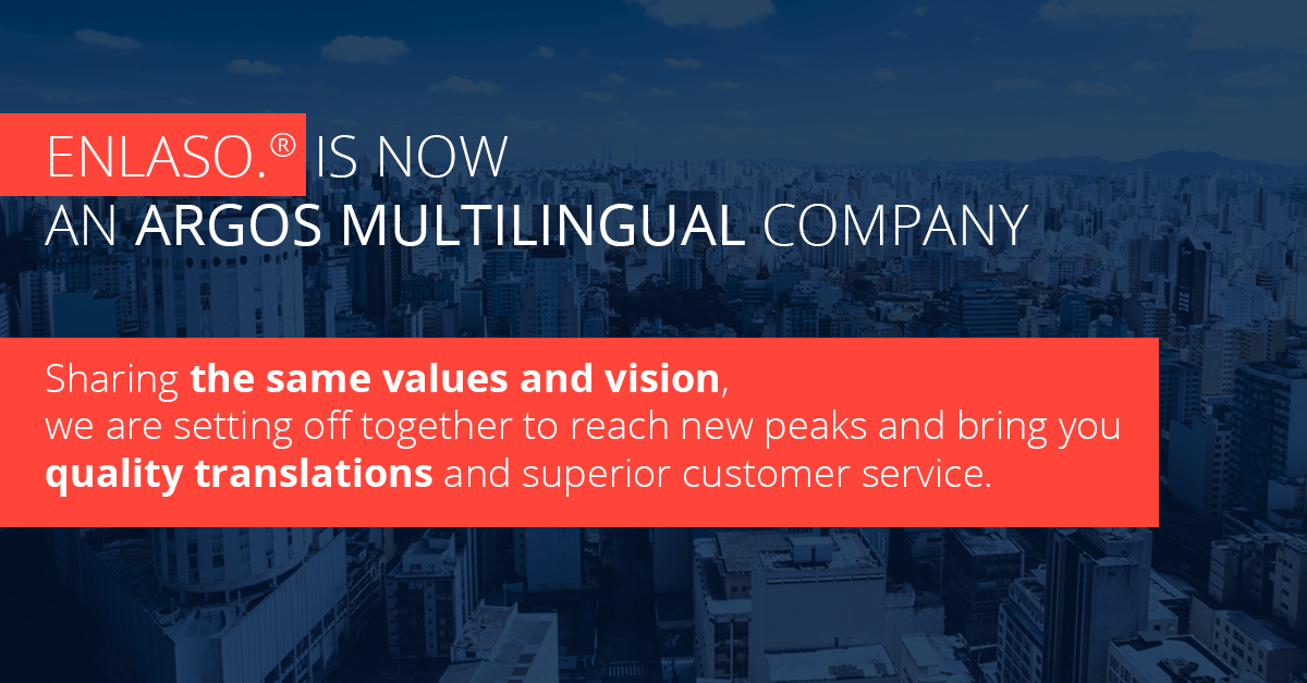 Argos Multilingual Acquires ENLASO Corporation