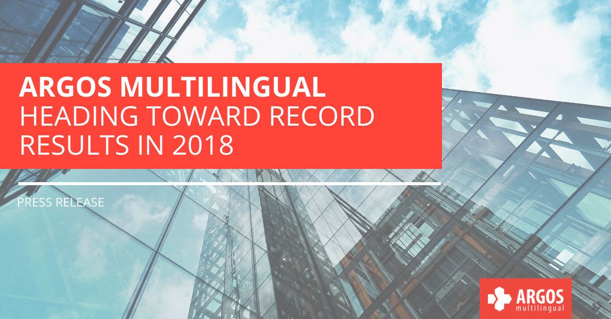 Argos Multilingual Heading Toward Record Results in 2018