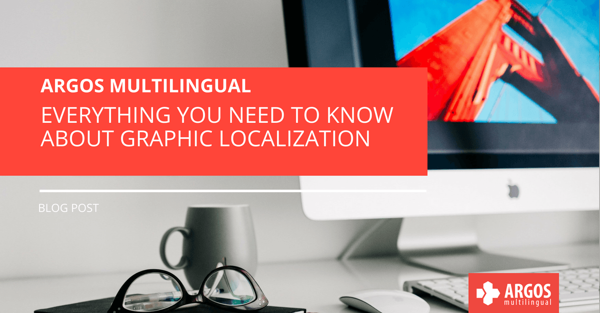 Everything You Need To Know About Graphic Localization