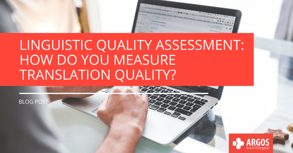 Language Quality Assessment: How Do You Measure Translation Quality?