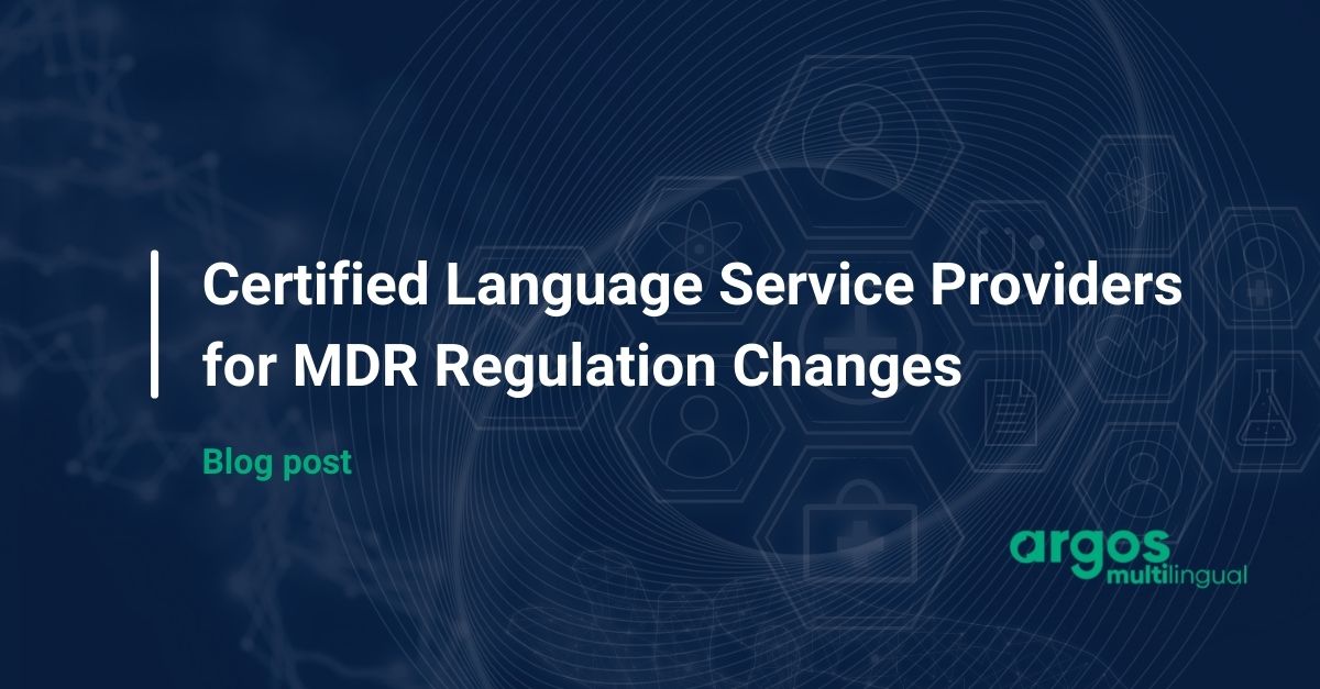 Certified Language Service Providers for MDR Regulation Changes
