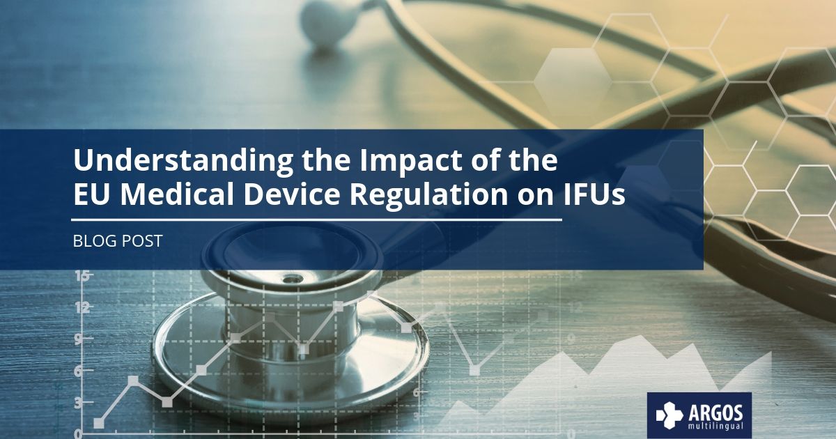 Understanding the Impact of the EU Medical Device Regulation (MDR) on IFUs