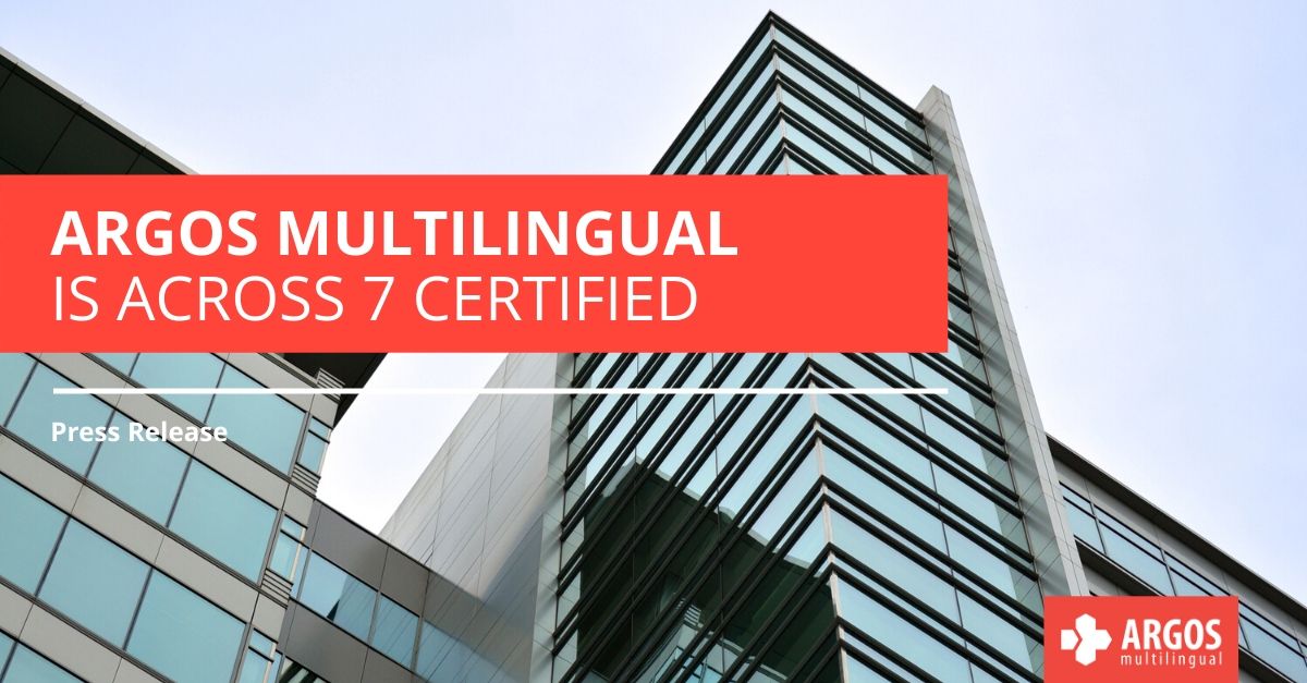 Argos Multilingual is Across 7 Certified