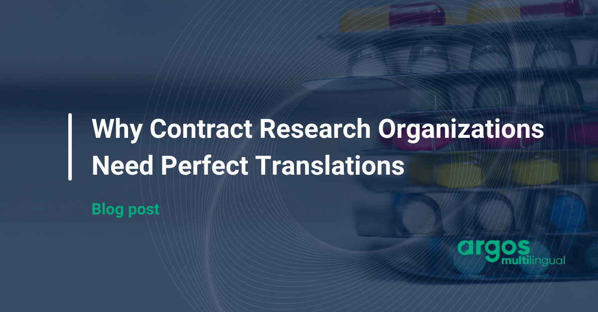 Why Contract Research Organizations Need Perfect Translations