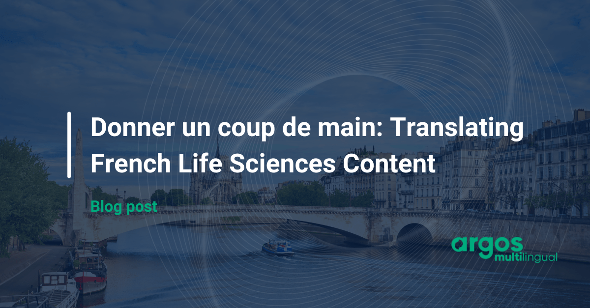 Donner un coup de main: Translating French Life Sciences Content