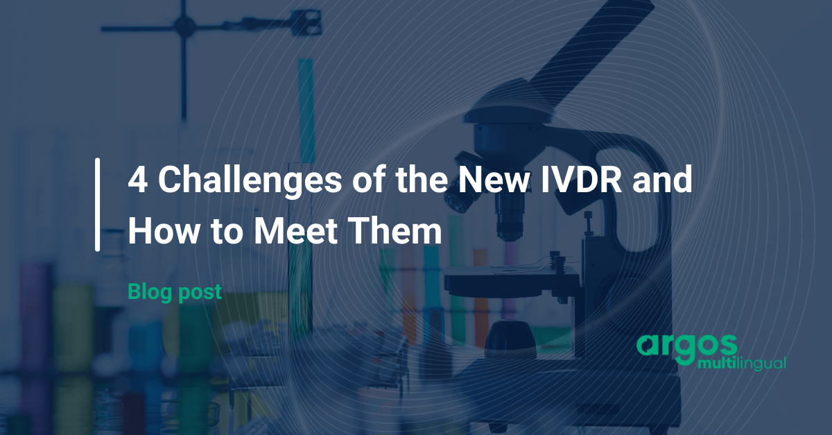4 Challenges of the New IVDR and How to Meet Them
