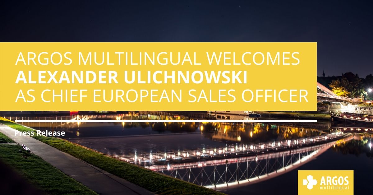 Argos Multilingual Welcomes Alexander Ulichnowski as CSO Europe