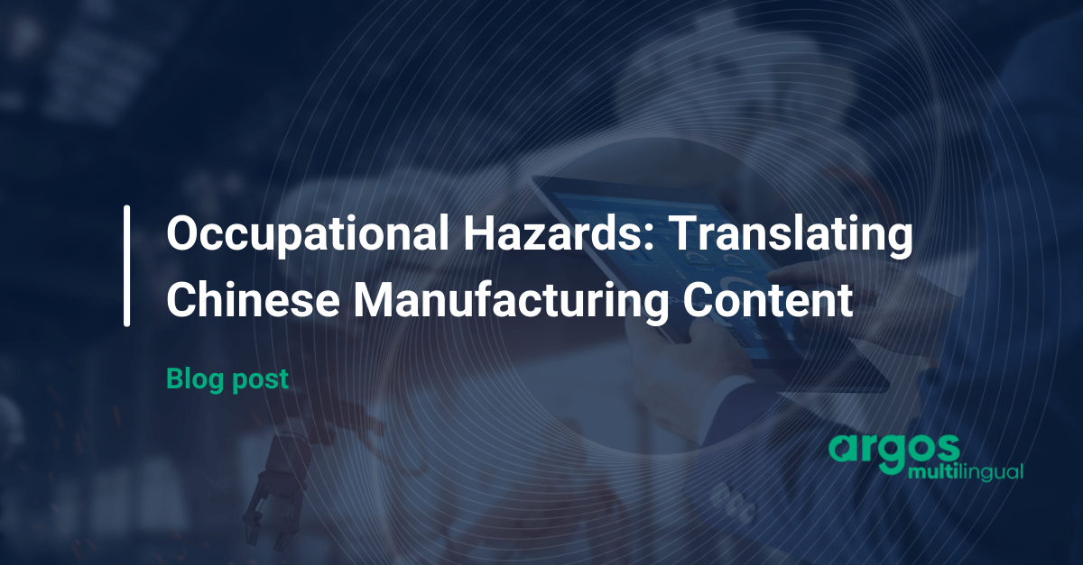 Occupational Hazards: Translating Chinese Manufacturing Content