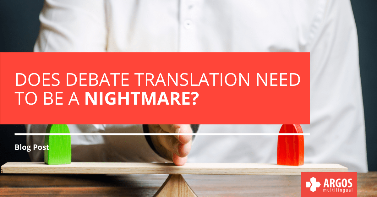 Does Debate Translation Need to be a Nightmare?