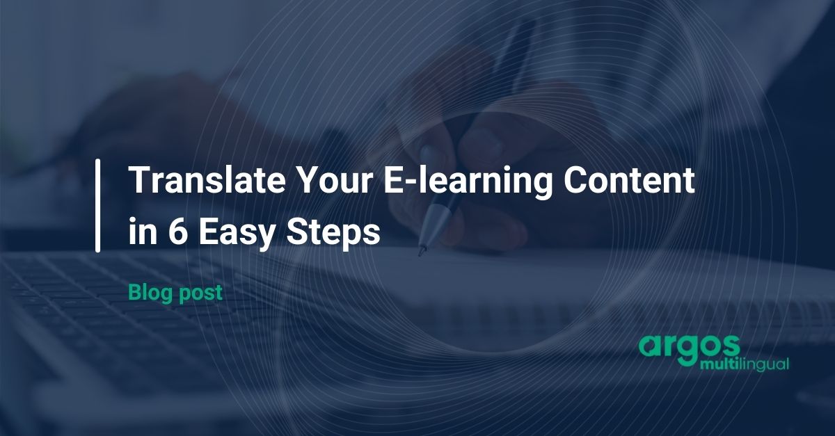 Translate Your E-learning Content in 6 Easy Steps