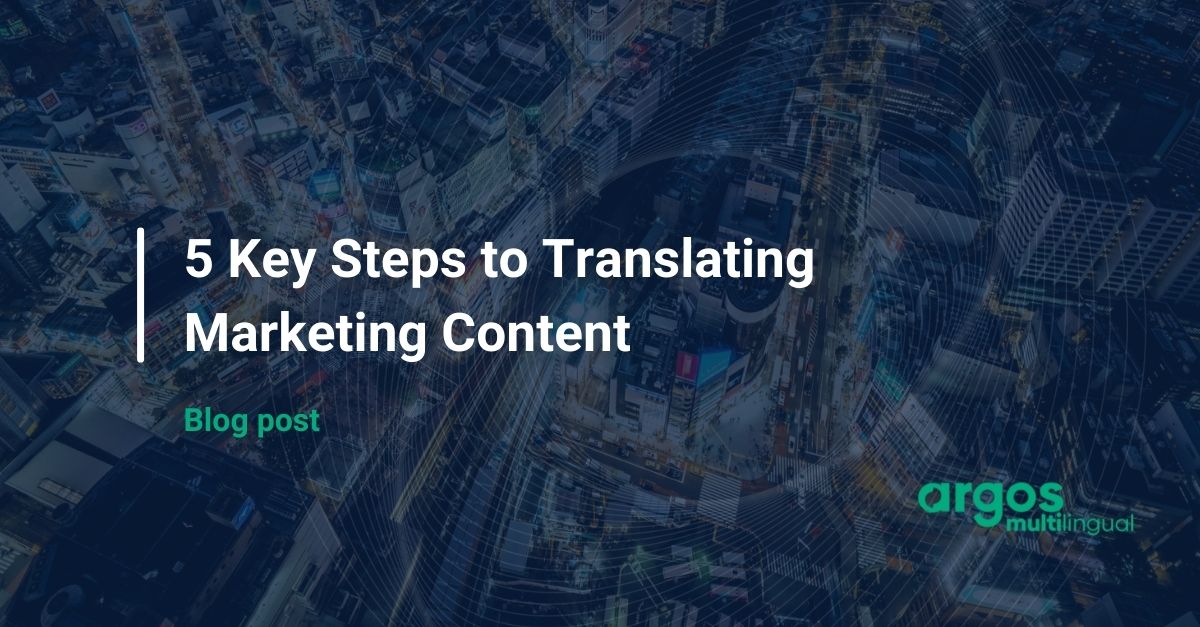 5 Key Steps to Translating Marketing Content