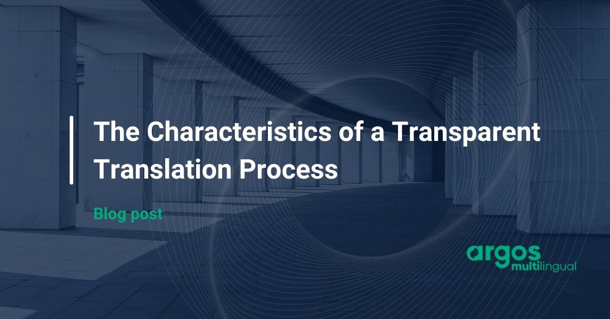The Characteristics of a Transparent Translation Process