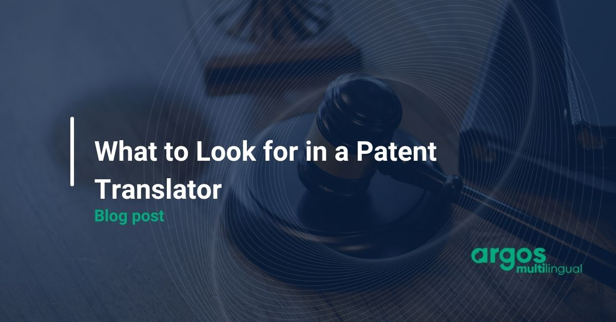 What to Look for in a Patent Translator