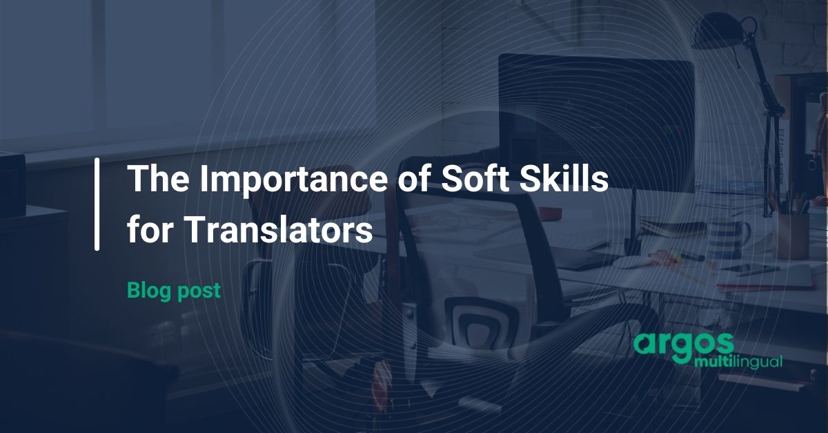 The Importance of Soft Skills for Translators