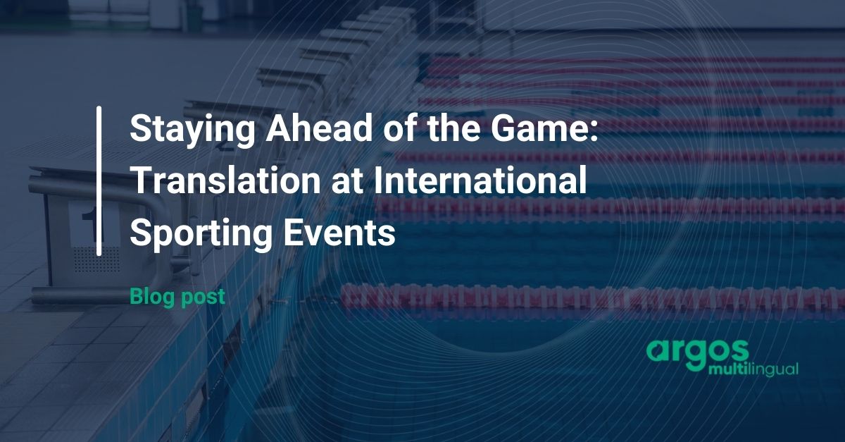Staying Ahead of the Game: Translation at International Sporting Events