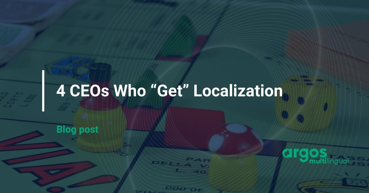 4 CEOs Who “Get” Localization