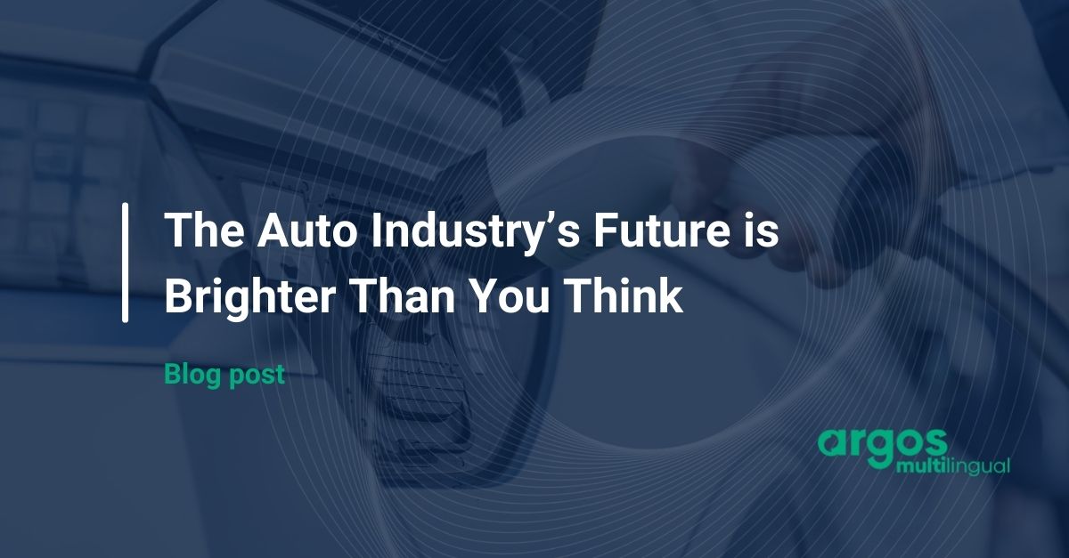 The Auto Industry’s Future is Brighter Than You Think
