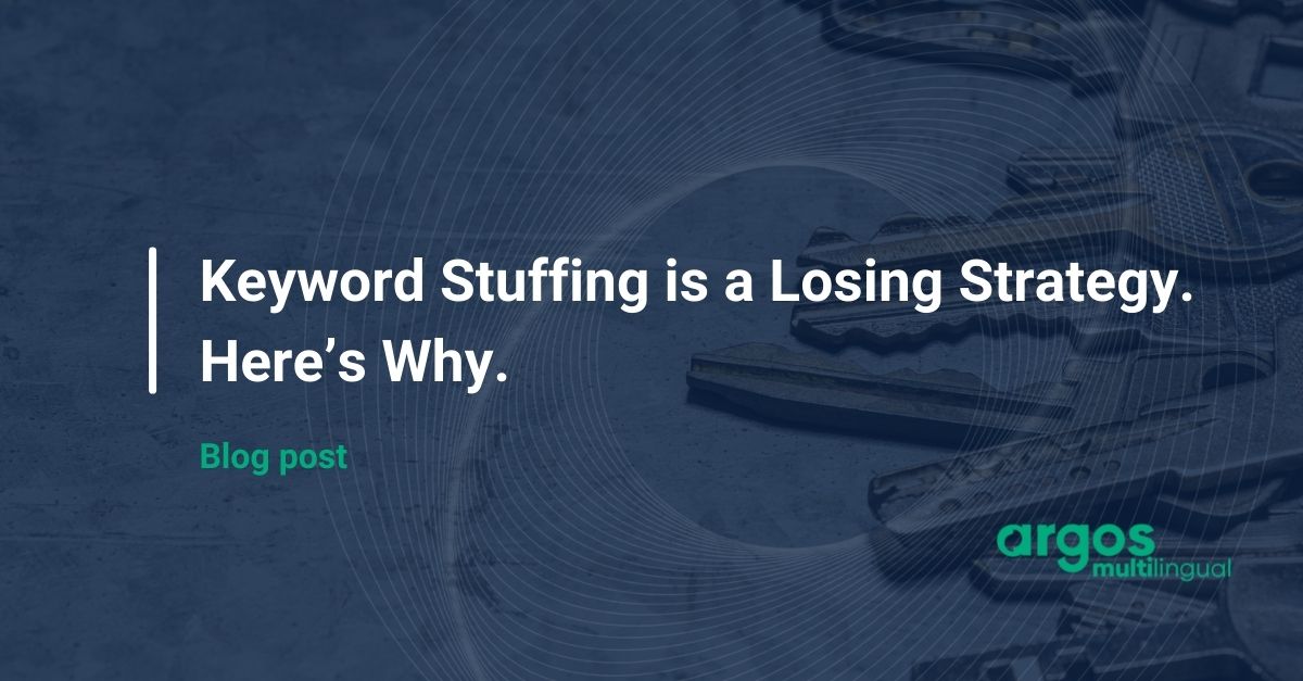 Keyword Stuffing is a Losing Strategy. Here’s Why.