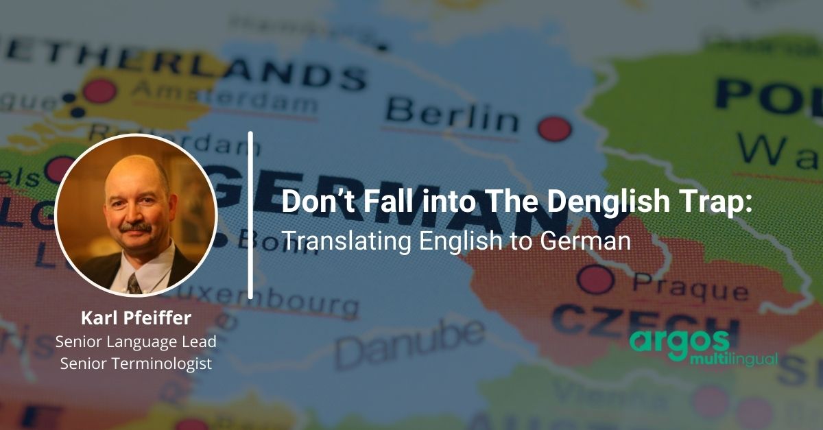 Don’t Fall into The Denglish Trap: Translating English to German