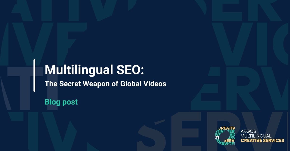 Multilingual SEO: The Secret Weapon of Global Videos