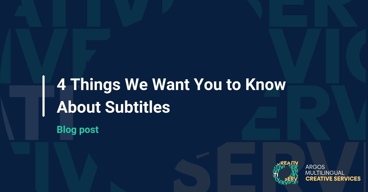 4 Things We Want You to Know About Subtitles