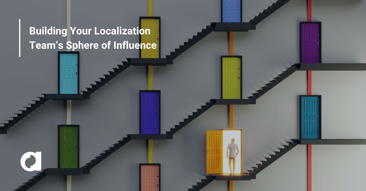 Building Your Localization Team’s Sphere of Influence
