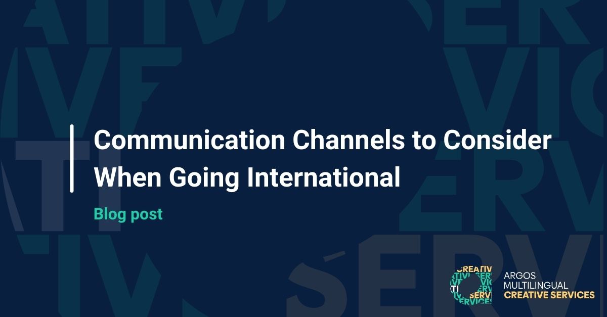 Communication Channels to Consider When Going International
