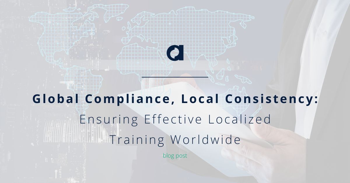 Global Compliance, Local Consistency: Ensuring Effective Localized Training Worldwide